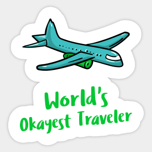 world's okayest traveler Sticker